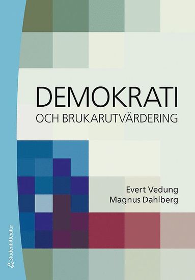 Evert Vedung, Magnus Dahlberg - Demokrati och brukarutvärdering, Häftad