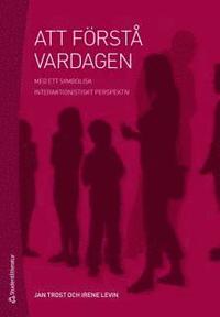 bokomslag Att förstå vardagen : med ett symbolisk interaktionistiskt perspektiv