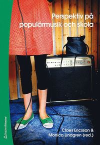 bokomslag Perspektiv på populärmusik och skola