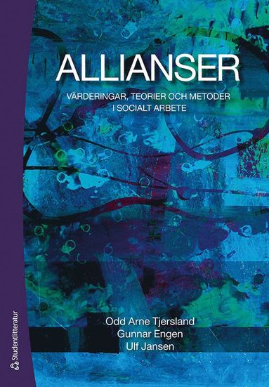 bokomslag Allianser : värderingar, teorier och metoder i socialt arbete