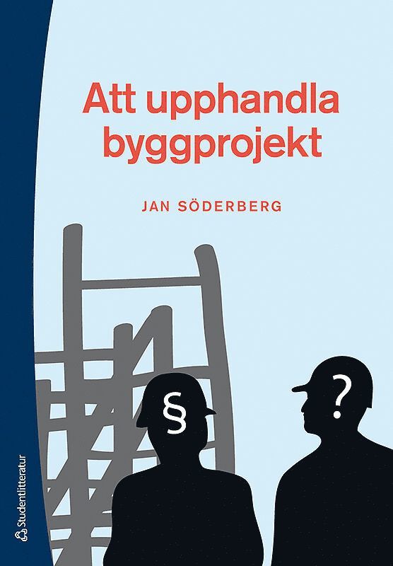 Jan Söderberg - Att upphandla byggprojekt, Häftad
