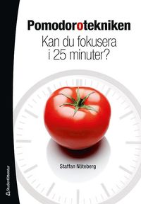 bokomslag Pomodorotekniken : kan du fokusera i 25 minuter?