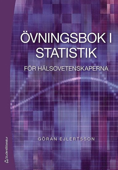 bokomslag Övningsbok i statistik : för hälsovetenskaperna