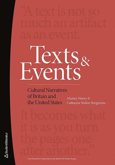 Catharine Walker Bergström, Alastair Henry - Texts and Events : Cultural Narratives of Britain and the United States, Häftad