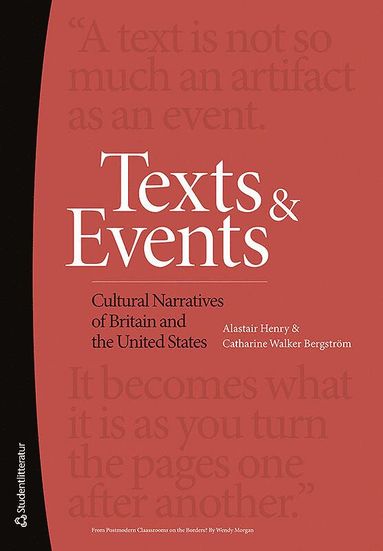bokomslag Texts and Events : Cultural Narratives of Britain and the United States
