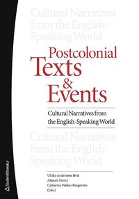 bokomslag Postcolonial texts and events : cultural narratives from the english-speaking world