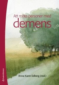 bokomslag Att möta personer med demens