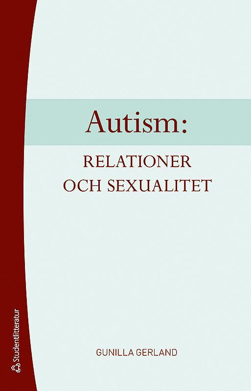 Autism: relationer och sexualitet 1