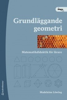 bokomslag Grundläggande geometri : matematikdidaktik för lärare
