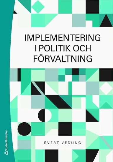 Evert Vedung - Implementering i politik och förvaltning, Häftad