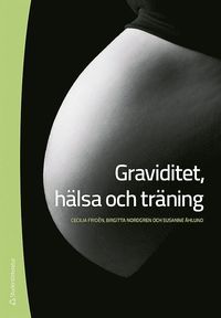 bokomslag Graviditet, hälsa och träning