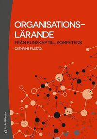 bokomslag Organisationslärande : från kunskap till kompetens