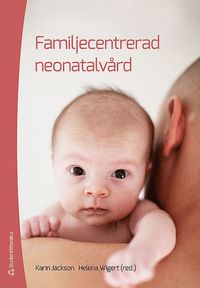 bokomslag Familjecentrerad neonatalvård