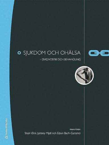 bokomslag Sjukdom och ohälsa : diagnostik och behandling