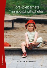 bokomslag Förskolebarnets mänskliga rättigheter