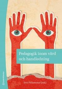 bokomslag Pedagogik inom vård och handledning