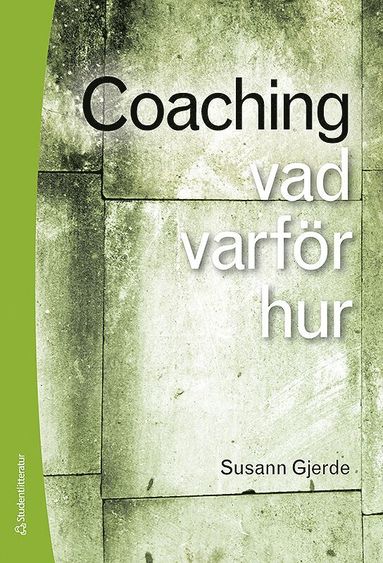 bokomslag Coaching : vad, varför, hur