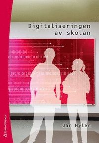 bokomslag Digitaliseringen av skolan