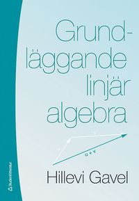 bokomslag Grundläggande linjär algebra