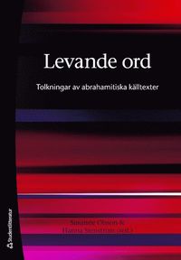 bokomslag Levande ord : tolkningar av abrahamitiska källtexter