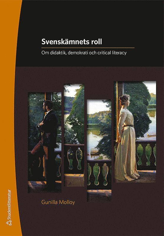 Svenskämnets roll : om didaktik, demokrati och critical literacy 1