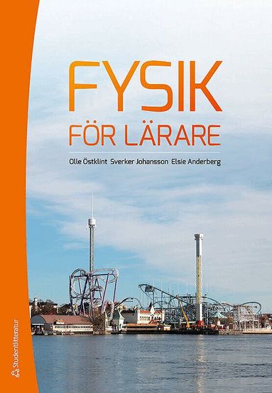 Olle Östklint, Sverker Johansson, Elsie Anderberg - Fysik för lärare, Häftad