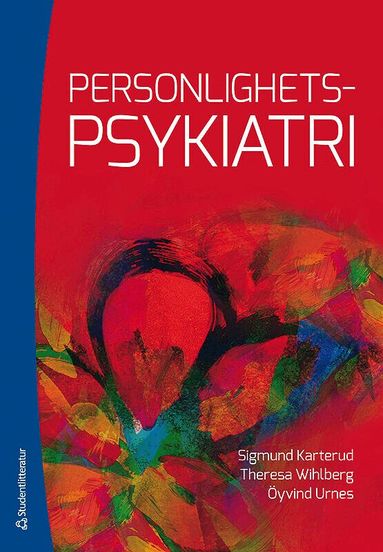 Sigmund Karterud, Theresa Wihlberg, Öyvind Urnes - Personlighetspsykiatri, Häftad
