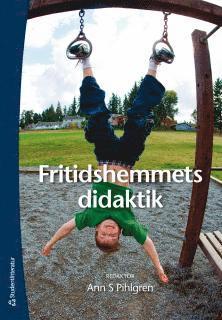 bokomslag Fritidshemmets didaktik