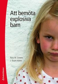 bokomslag Att bemöta explosiva barn