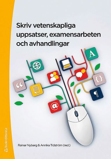 bokomslag Skriv vetenskapliga uppsatser, examensarbeten och avhandlingar