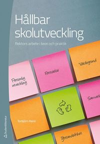 bokomslag Hållbar skolutveckling : rektorns arbete i teori och praktik