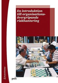 bokomslag En introduktion till organisationsövergripande riskhantering