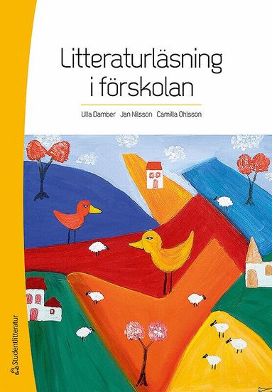 Ulla Damber, Jan Nilsson, Camilla Ohlsson - Litteraturläsning i förskolan, Häftad
