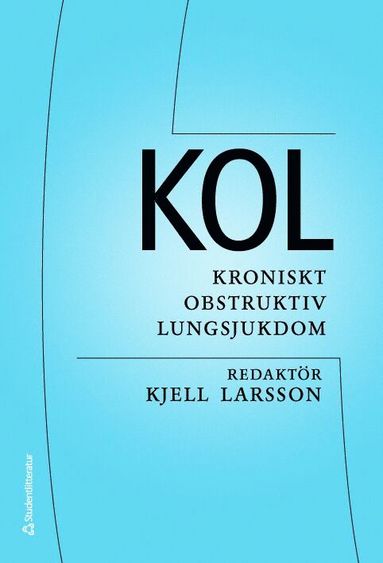 bokomslag KOL : kroniskt obstruktiv lungsjukdom