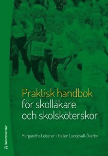 bokomslag Praktisk handbok för skolläkare och skolsköterskor