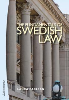 Laura Carlson - The Fundamentals of Swedish Law, Häftad