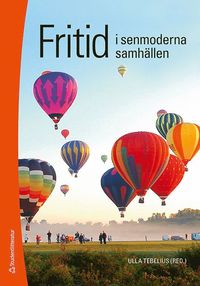 bokomslag Fritid i senmoderna samhällen