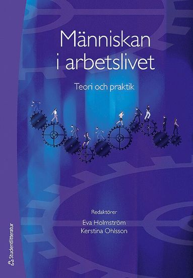 bokomslag Människan i arbetslivet : teori och praktik