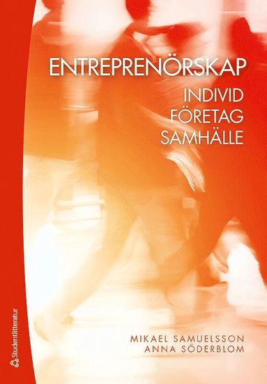 bokomslag Entreprenörskap : individ, företag, samhälle