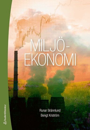 Runar Brännlund, Bengt Kriström - Miljöekonomi, Häftad
