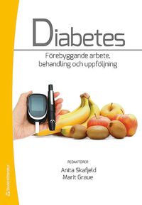 bokomslag Diabetes : förebyggande arbete, behandling och uppföljning