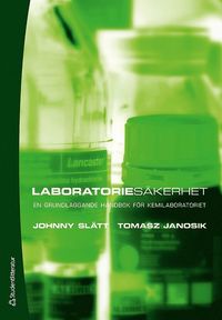 bokomslag Laboratoriesäkerhet : en grundläggande handbok för kemilaboratoriet