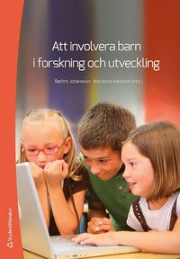 bokomslag Att involvera barn i forskning och utveckling