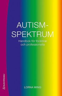 bokomslag Autismspektrum : handbok för föräldrar och professionella