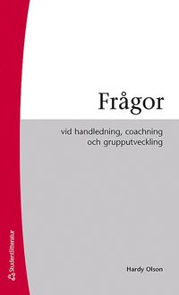 bokomslag Frågor : vid handledning, coaching och grupputveckling