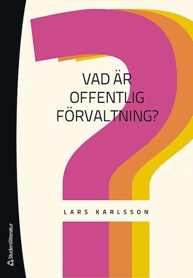 bokomslag Vad är offentlig förvaltning?