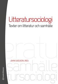bokomslag Litteratursociologi : texter om litteratur och samhälle