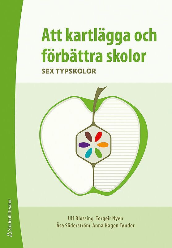 Att kartlägga och förbättra skolor : sex typskolor 1