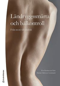 bokomslag Ländryggssmärta och bålkontroll : från teori till praktik