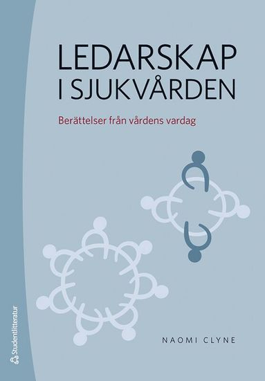 bokomslag Ledarskap i sjukvården : berättelser från vårdens vardag